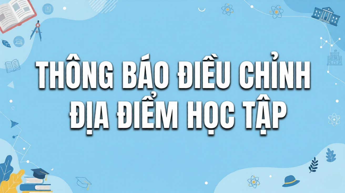 THÔNG BÁO VỀ VIỆC ĐIỀU CHỈNH ĐỊA ĐIỂM HỌC TẬP CỦA TRƯỜNG CAO ĐẲNG CÔNG NGHỆ BÁCH KHOA HÀ NỘI
